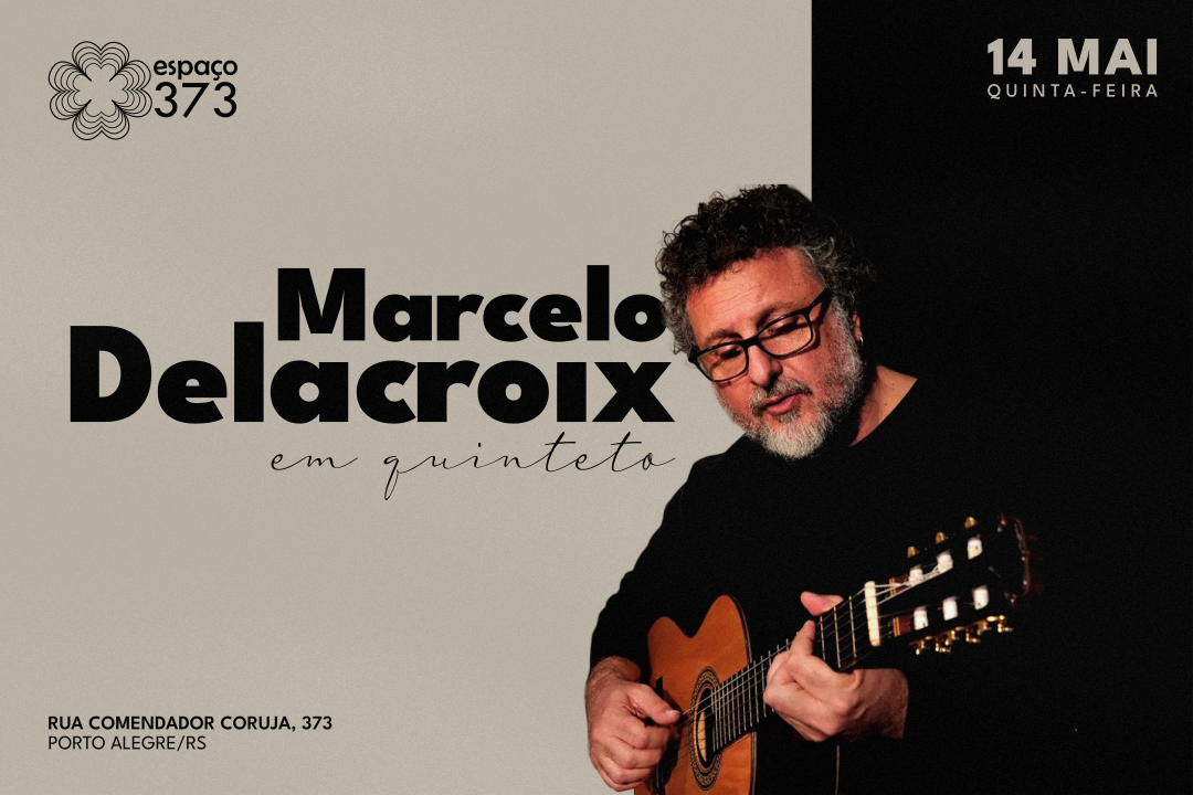 MARCELO DELACROIX EM QUINTETO