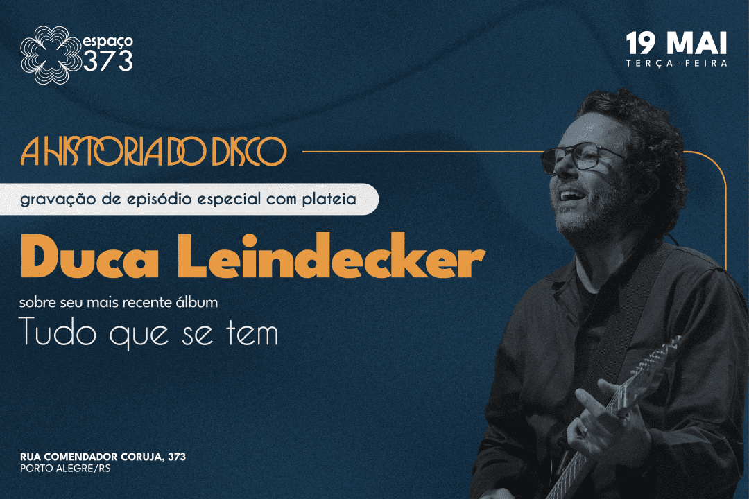 A HISTÓRIA DO DISCO - DUCA LEINDECKER
