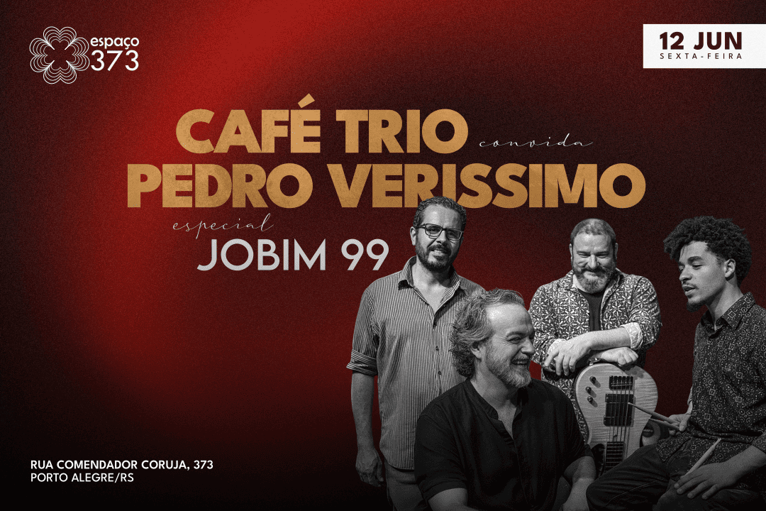CAFÉ TRIO CONVIDA PEDRO VERISSIMO | ESPECIAL JOBIM 99