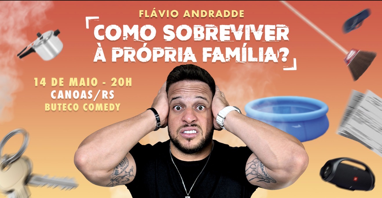 FLÁVIO ANDRADDE - COMO SOBREVIVER À PRÓPRIA FAMÍLIA?