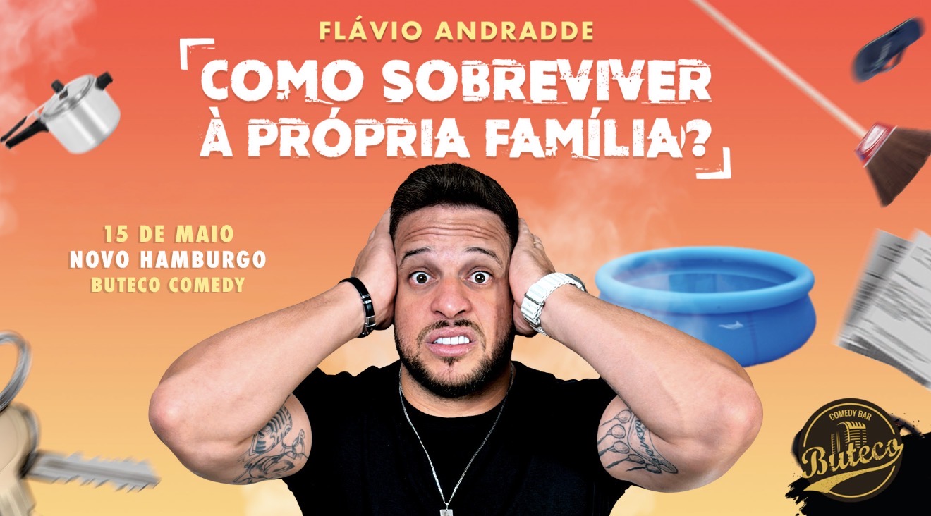 FLÁVIO ANDRADDE - COMO SOBREVIVER À PRÓPRIA FAMÍLIA?