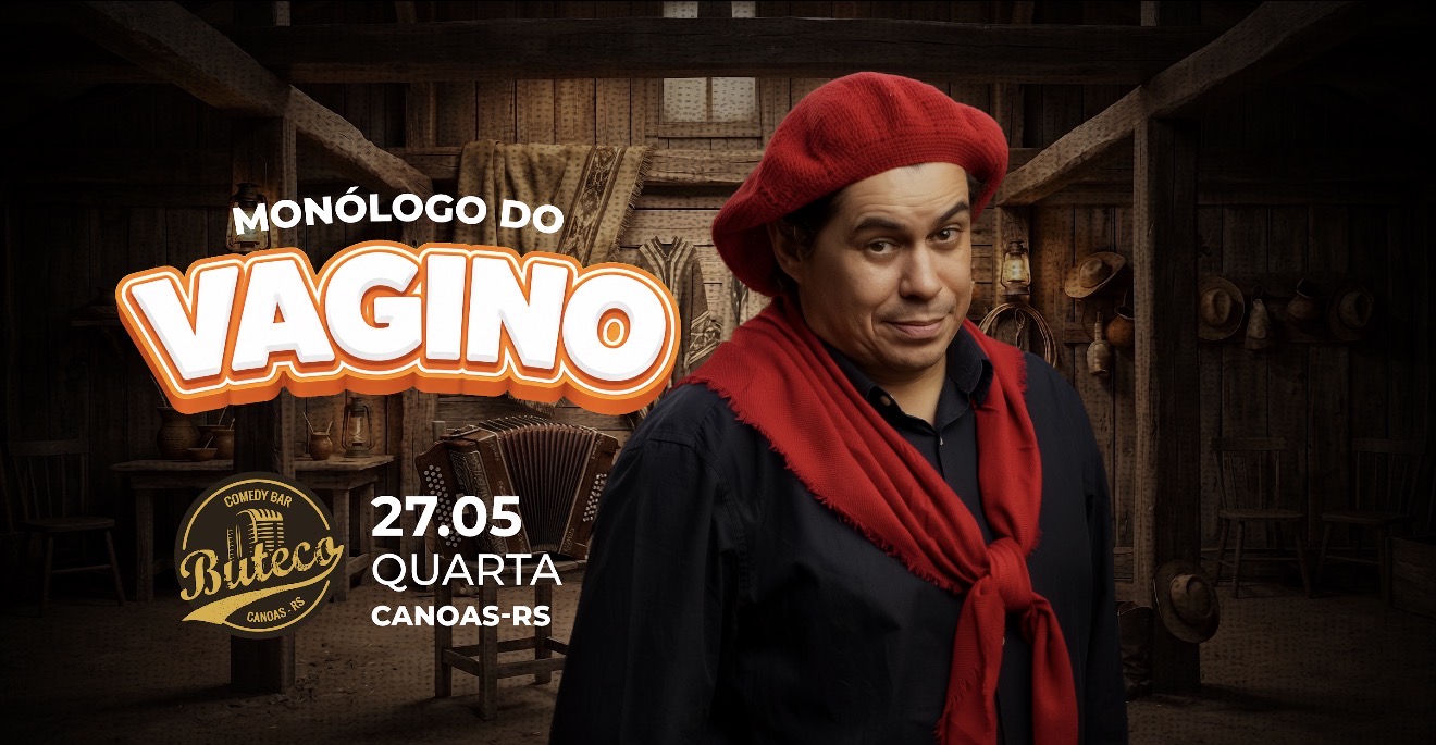 MONÓLOGO DO VAGINO - SHOW SOLO  