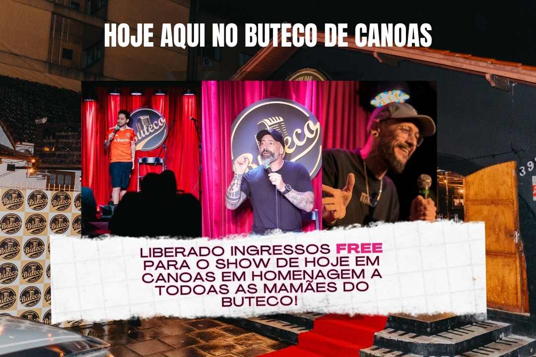 ESPECIAL DIA DAS MÃES DO BUTECO