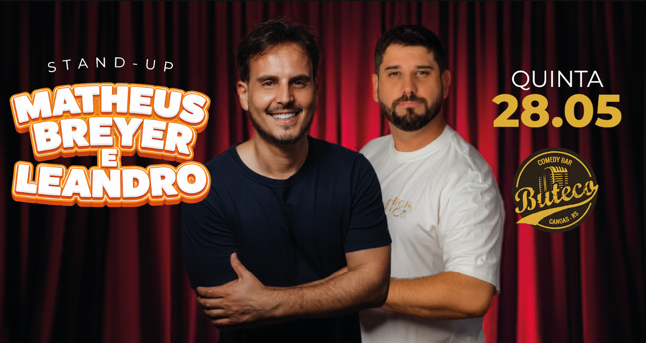 MATHEUS BREYER E LEANDRO - STANDUP COMEDY 