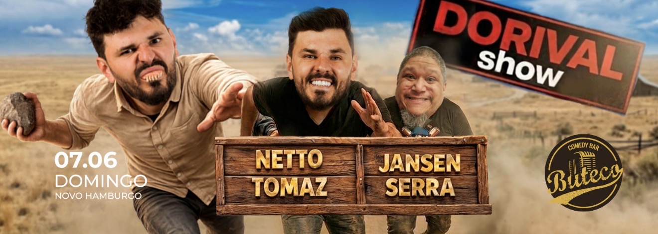 DORIVAL SHOW - COM NETTO TOMAZ E JANSEN SERRA 