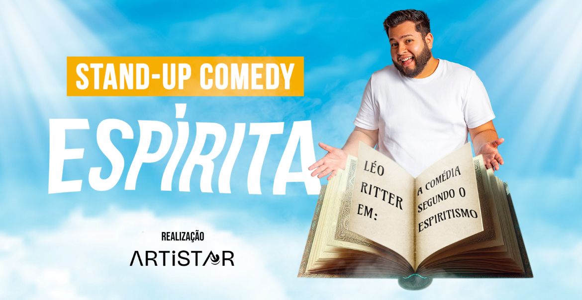 LEO RITTER -A COMÉDIA SEGUNDO O ESPIRITISMO - STAND UP COMEDY ESPIRITA  