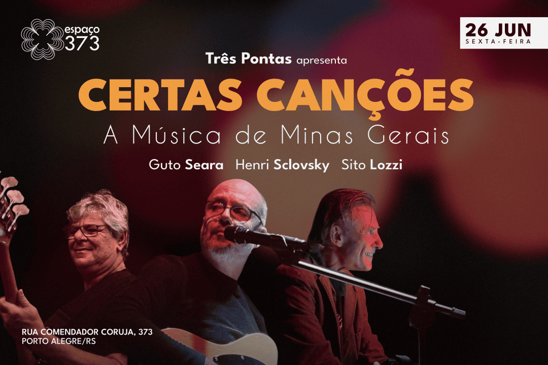 CERTAS CANÇÕES: A MÚSICA DE MINAS GERAIS