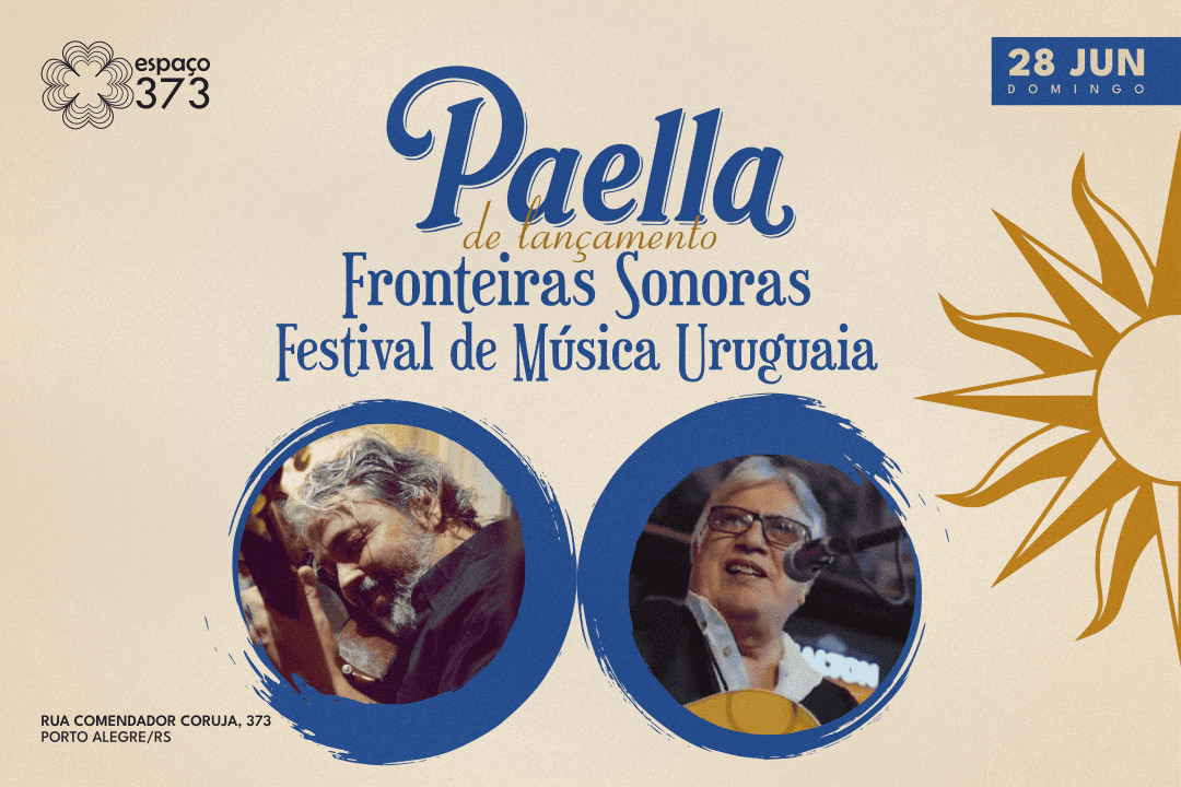 PAELLA DE LANÇAMENTO | Festival de Música Uruguaia no Espaço 373