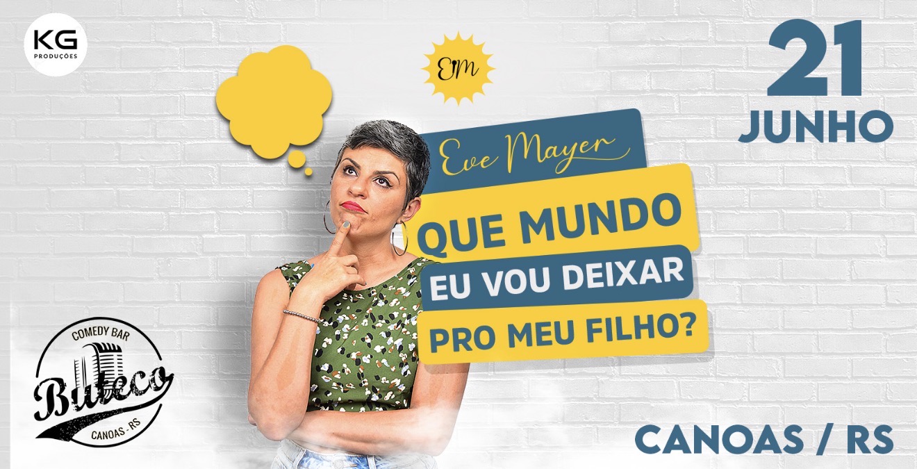 EVE MAYER em QUE MUNDO EU VOU DEIXAR PRO MEU FILHO?