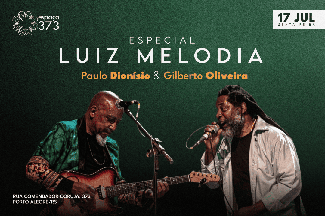 PAULO DIONÍSIO & GILBERTO OLIVEIRA | ESPECIAL LUIZ MELODIA