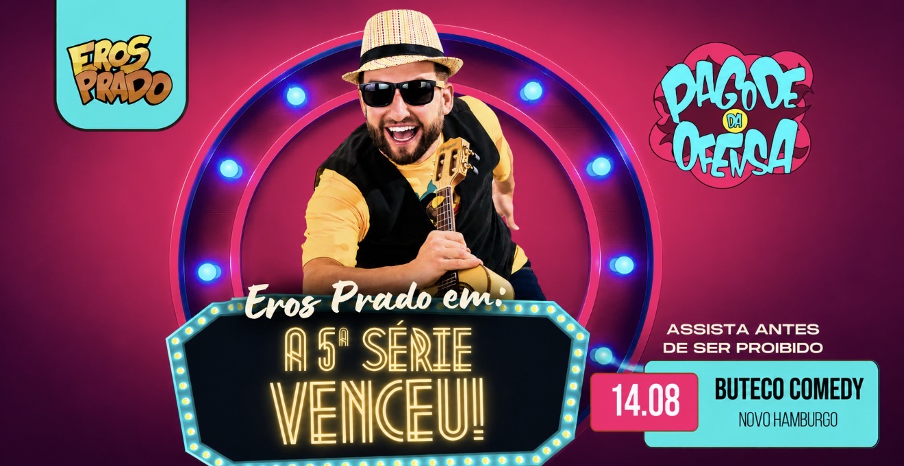 EROS PRADO - A QUINTA SÉRIE VENCEU!