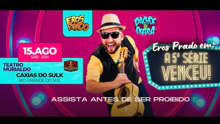 Eros Prado - A 5° Serie Venceu