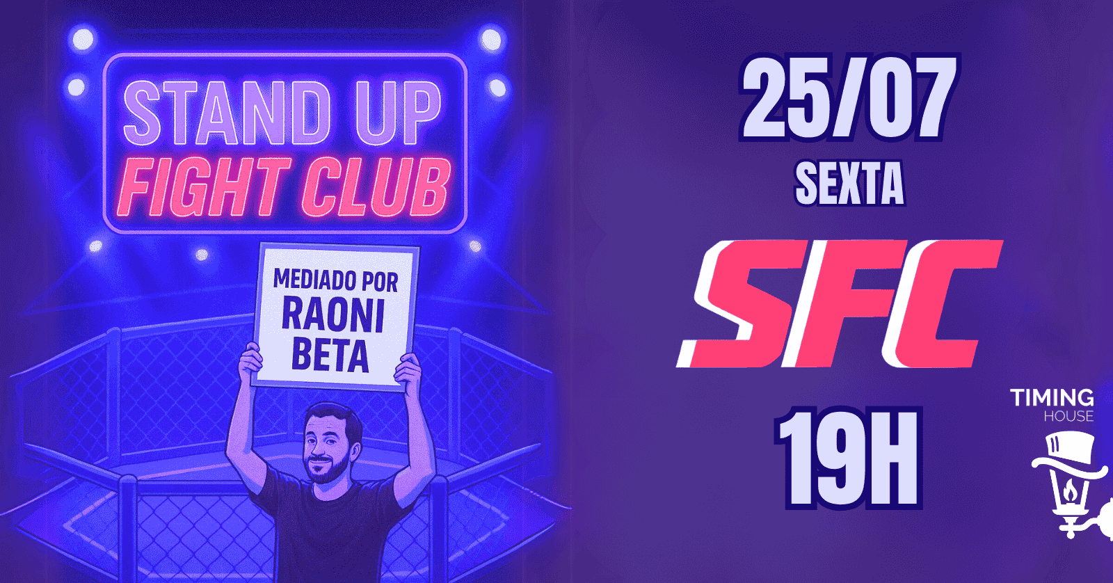 STAND-UP FIGHT CLUB (25/07) na TIMING HOUSE