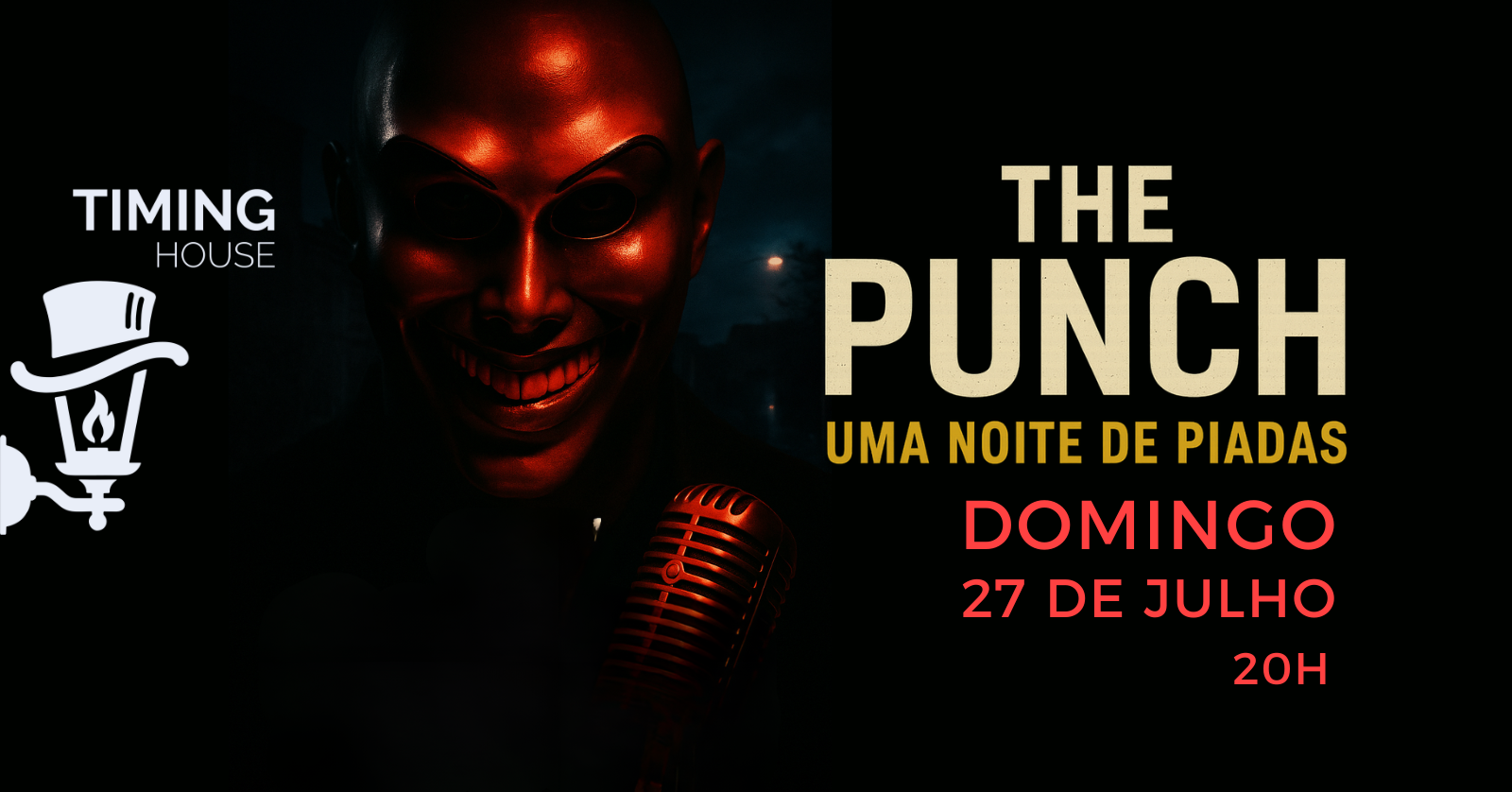 THE PUNCH (UMA NOITE DE PIADAS) | TIMING HOUSE