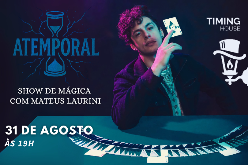 MATEUS LAURINI em ATEMPORAL - show de mágica | TIMING HOUSE