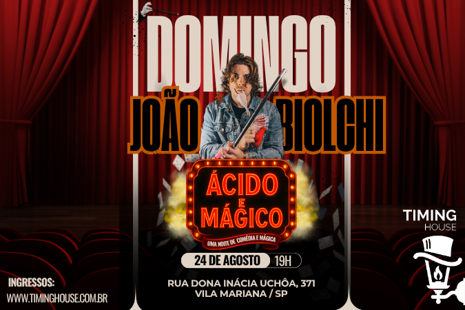 JOÃO BIOLCHI É ÁCIDO E MÁGICO | TIMING HOUSE