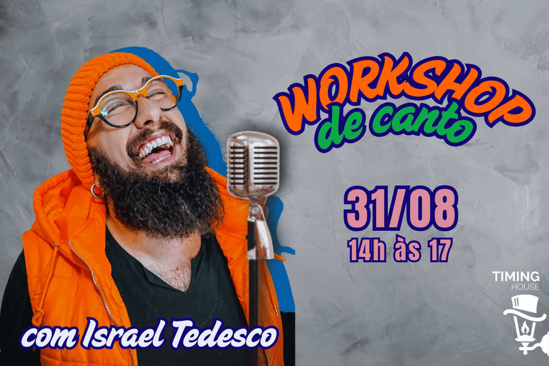 WORKSHOP DE CANTO com ISRAEL TEDESCO