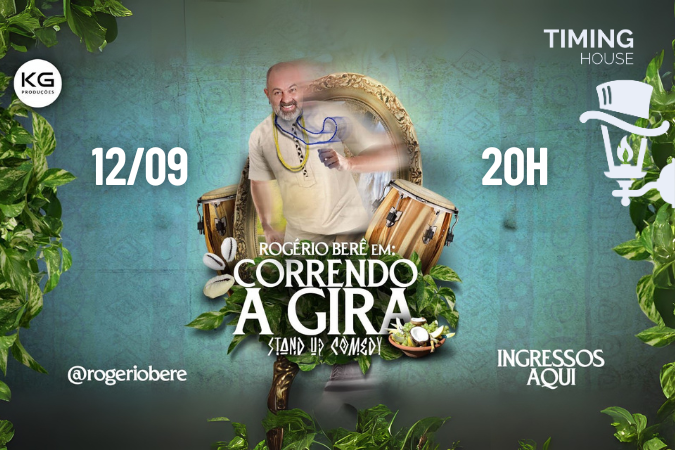 (stand-up) CORRENDO A GIRA COM ROGÉRIO BERÊ | TIMING HOUSE 