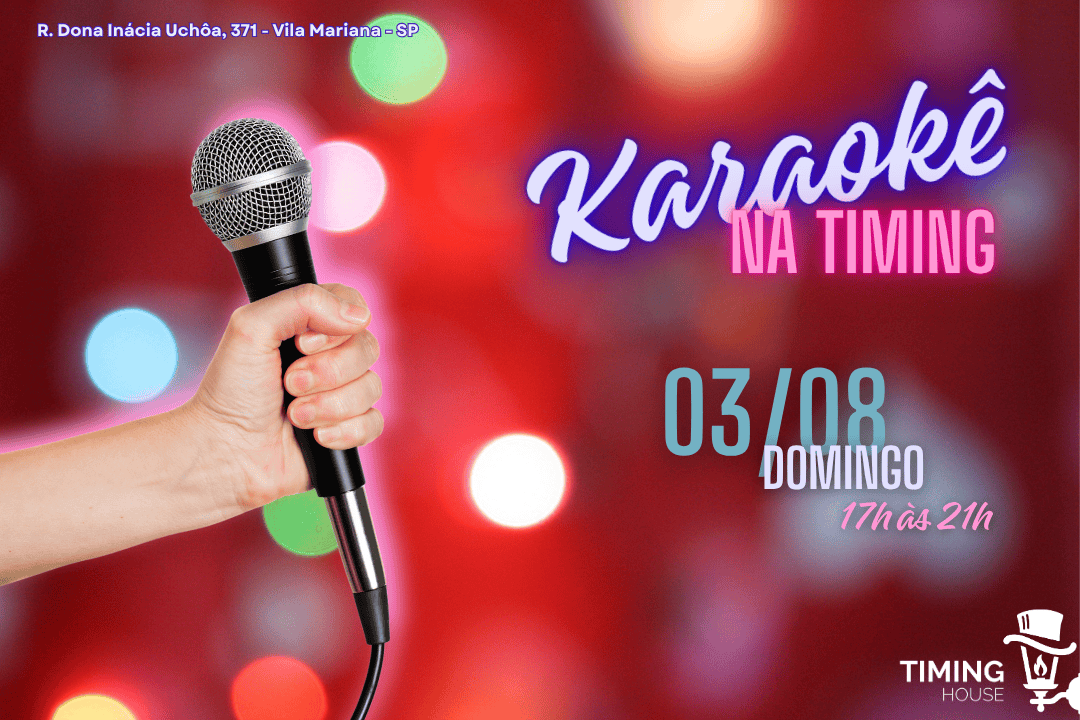 (karaokê) KARAOKÊ NA TIMING | TIMING HOUSE