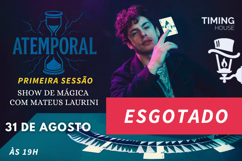 (mágica) MATEUS LAURINI em ATEMPORAL | TIMING HOUSE