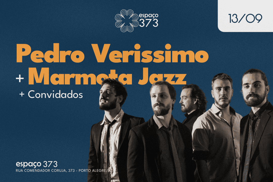 PEDRO VERISSIMO + MARMOTA JAZZ + CONVIDADOS