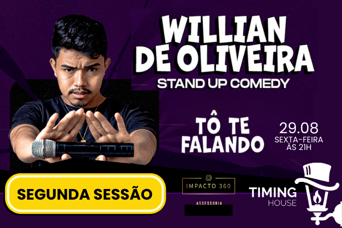(stand-up) WILLIAN DE OLIVEIRA em