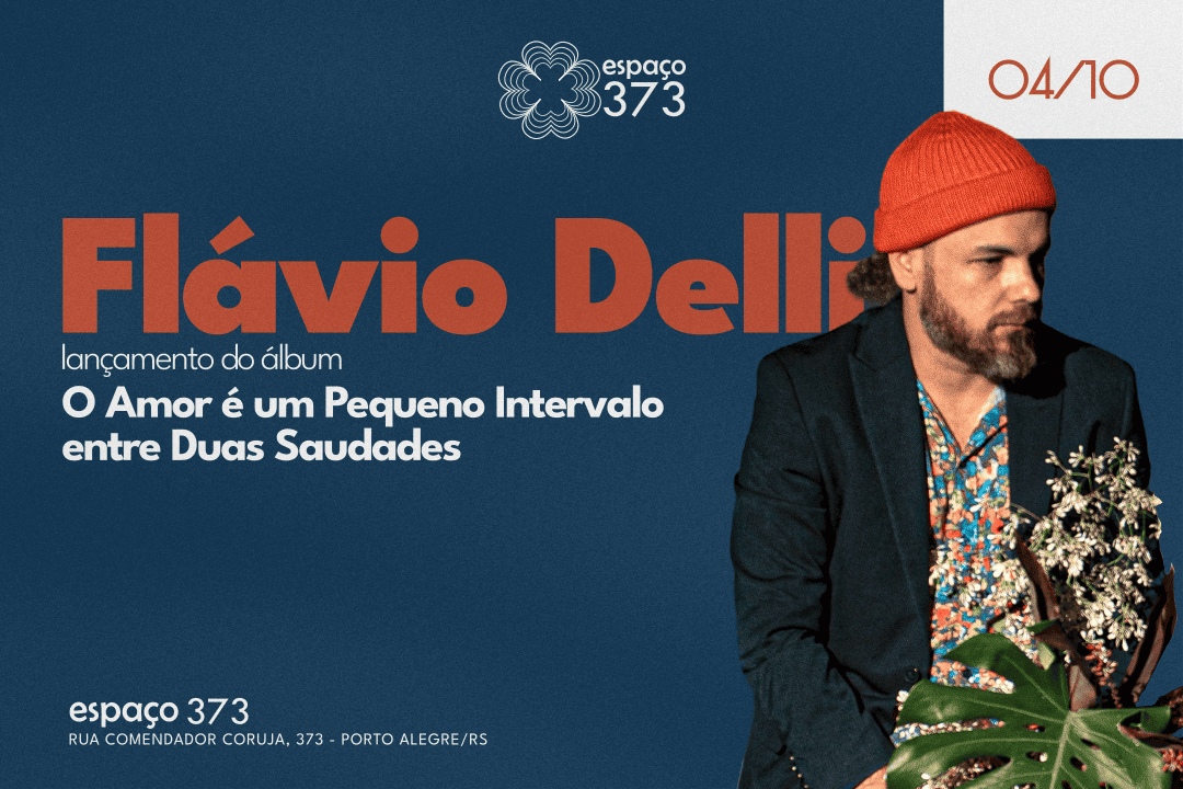 FLÁVIO DELLI - O AMOR É UM PEQUENO INTERVALO ENTRE DUAS SAUDADES