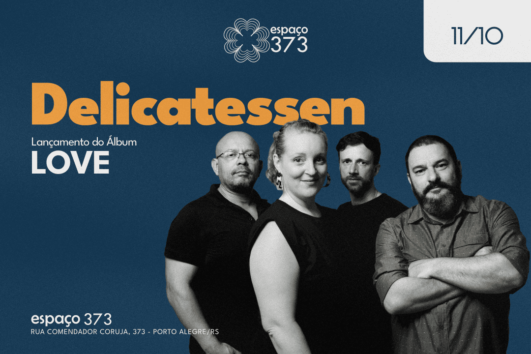DELICATESSEN - lançamento do álbum LOVE