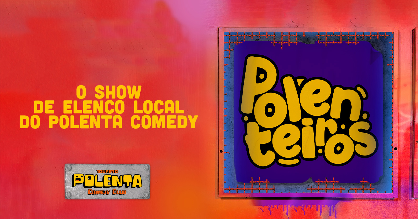 Polenteiros (Elenco Local)