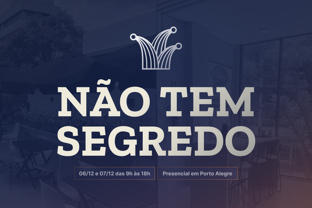 NÃO TEM SEGREDO