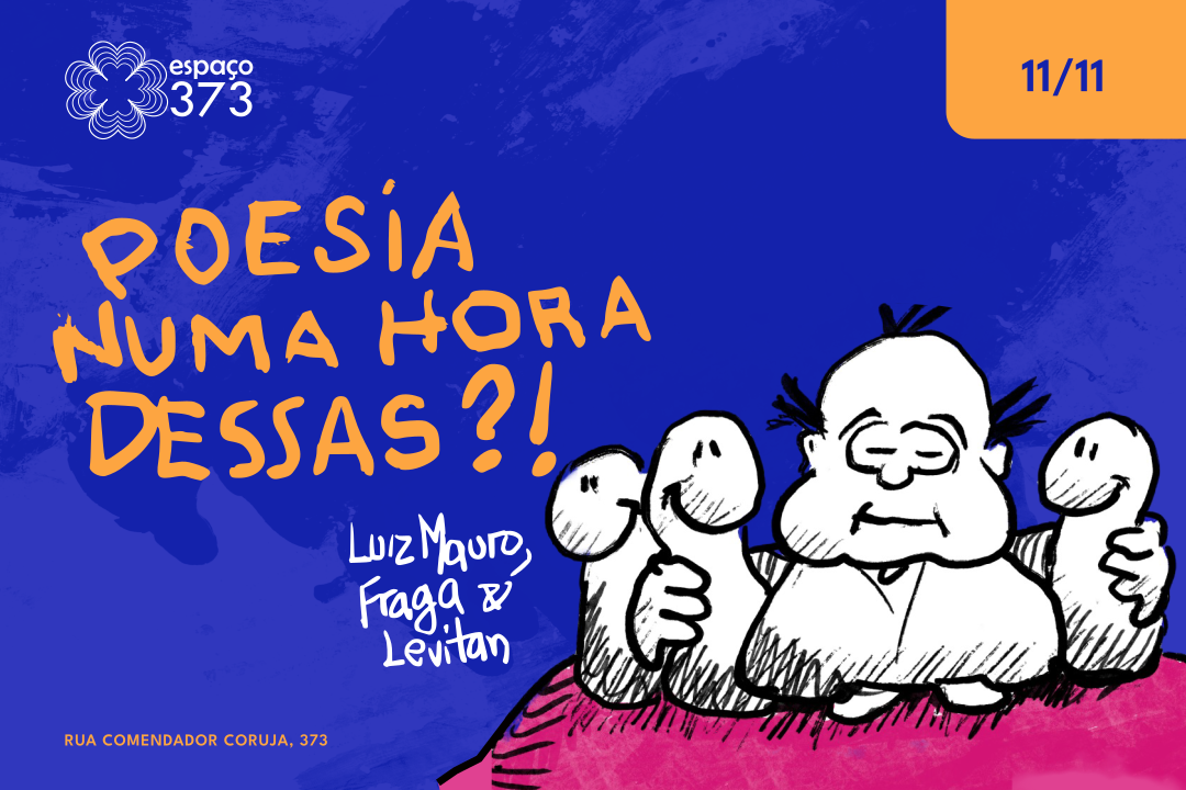Poesia numa hora dessas?!