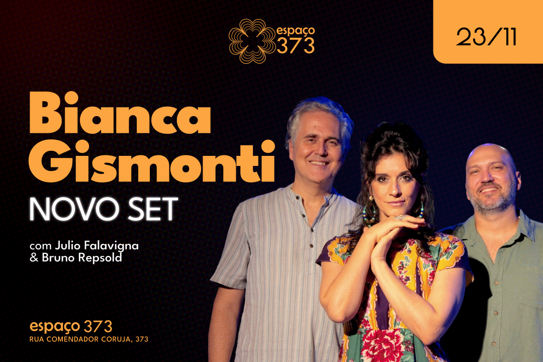 BIANCA GISMONTI TRI - NOVO SET