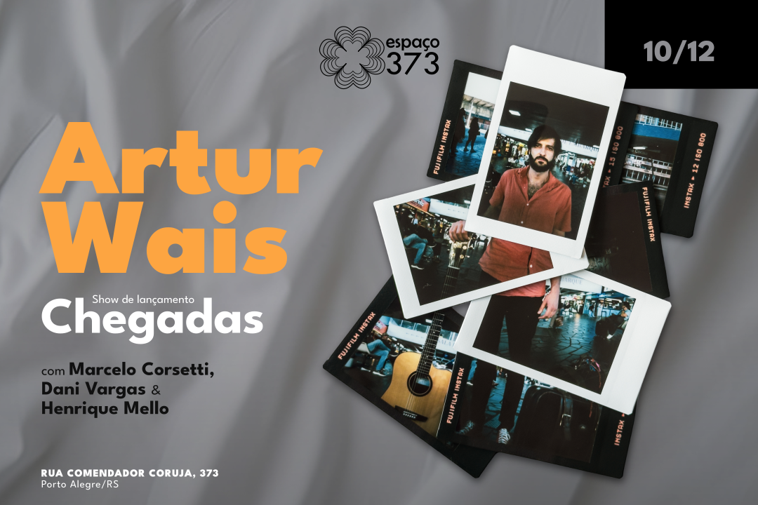 ARTUR WAIS - Chegadas