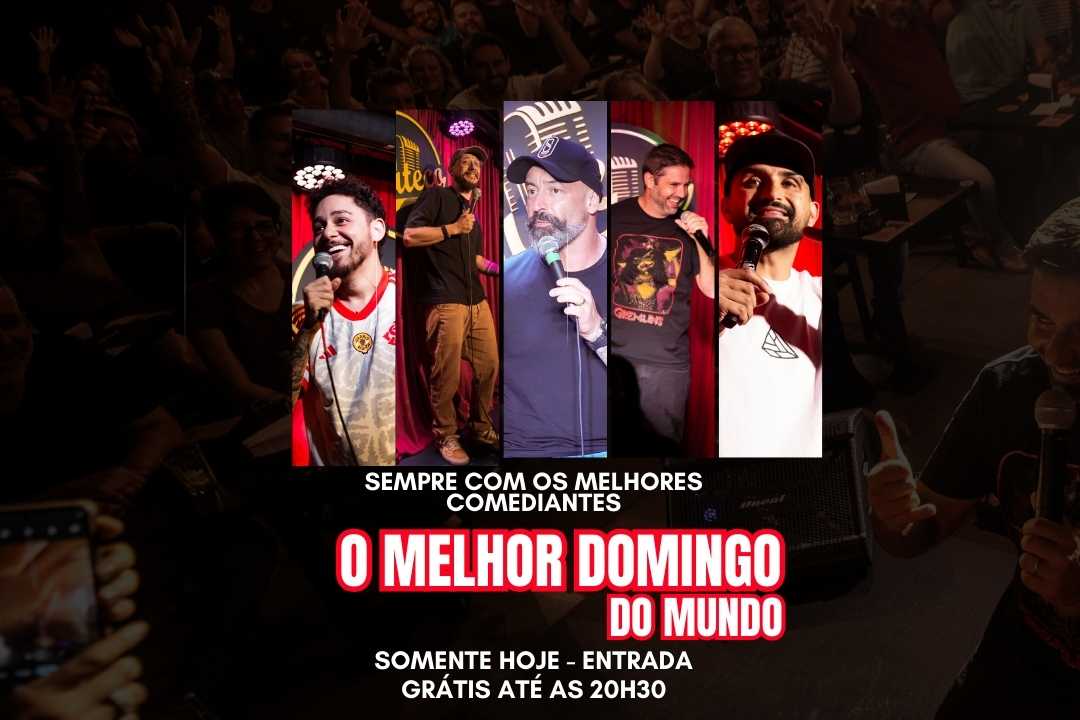 DOMINGO DE COMÉDIA - SEMPRE COM OS MELHORES COMEDIANTES