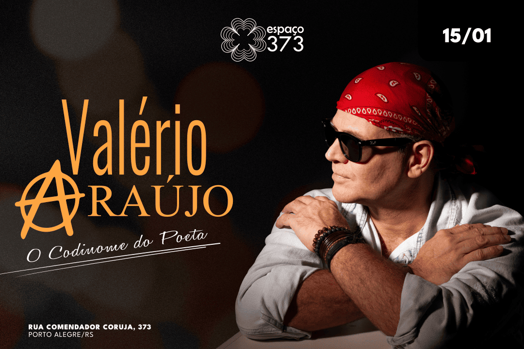 VALÉRIO ARAÚJO - O CODINOME DO POETA