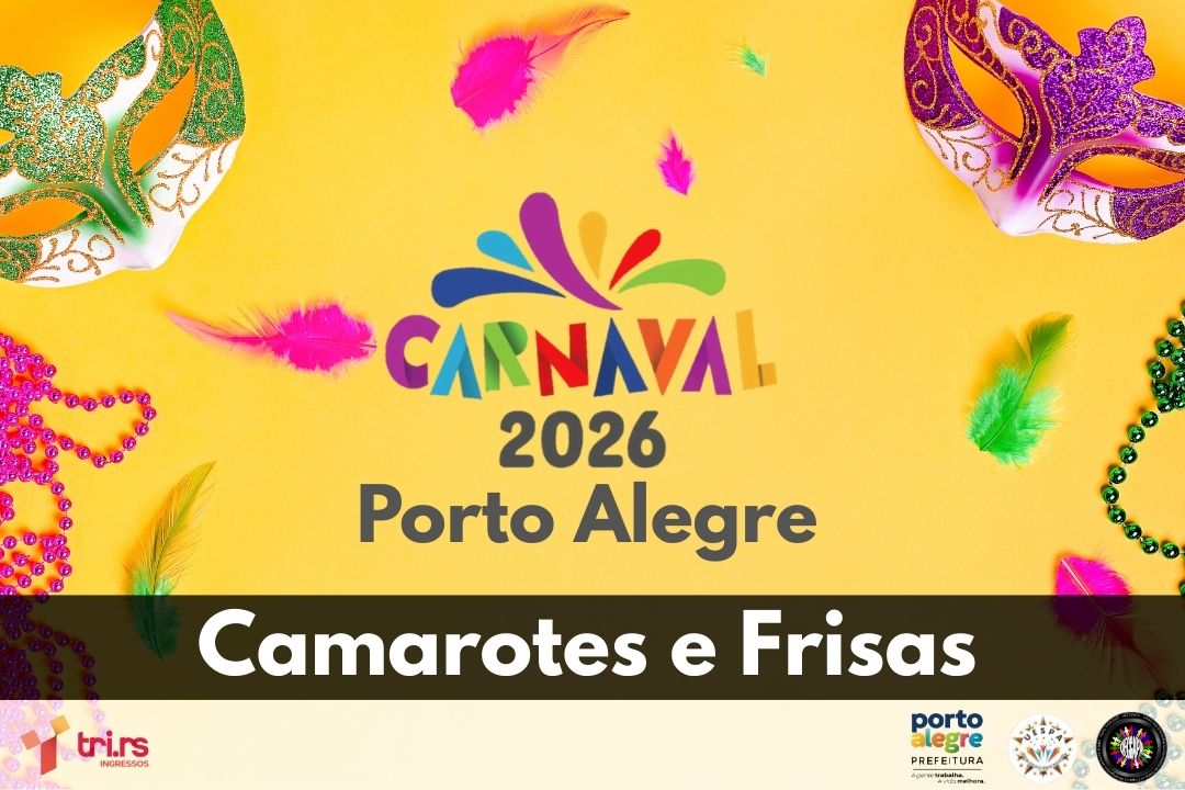 CAMAROTES E FRISAS - CARNAVAL DE PORTO ALEGRE 2026