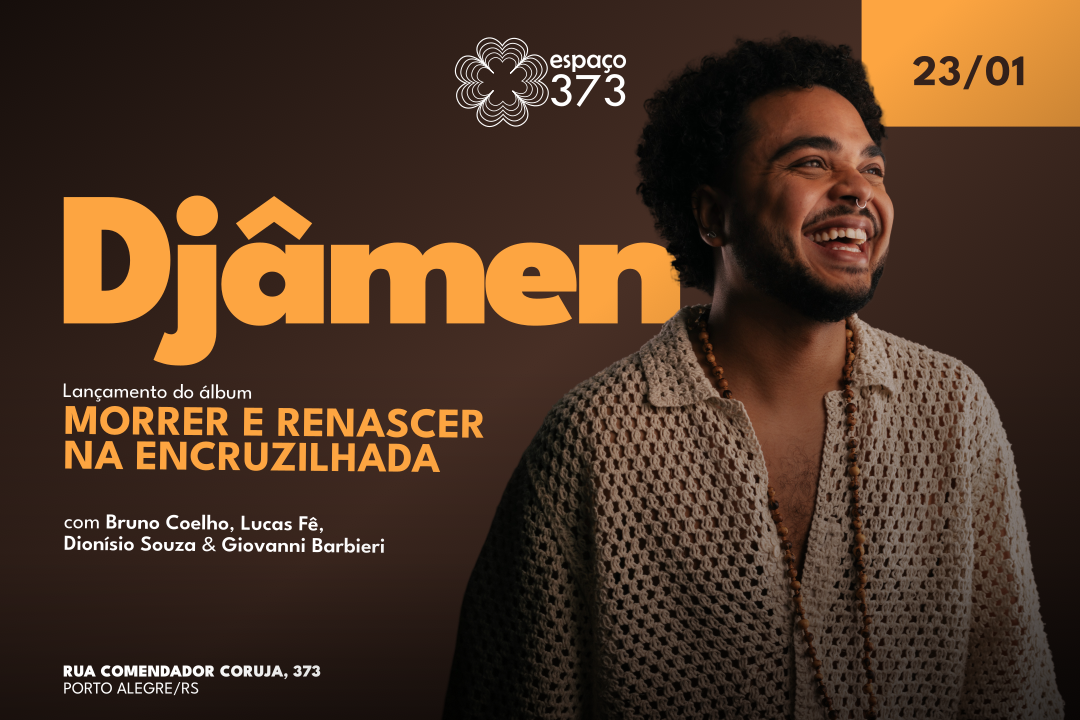 DJÂMEN - MORRER E RENASCER NA ENCRUZILHADA