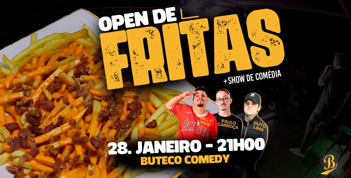 OPEN DE FRITAS + SHOW DE COMÉDIA TRI AFUDE