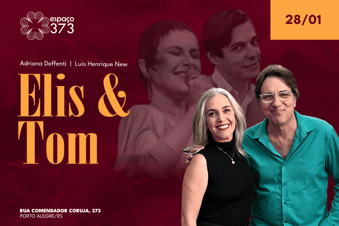 ADRIANA DEFFENTI E LUIS HENRIQUE NEW | ELIS & TOM
