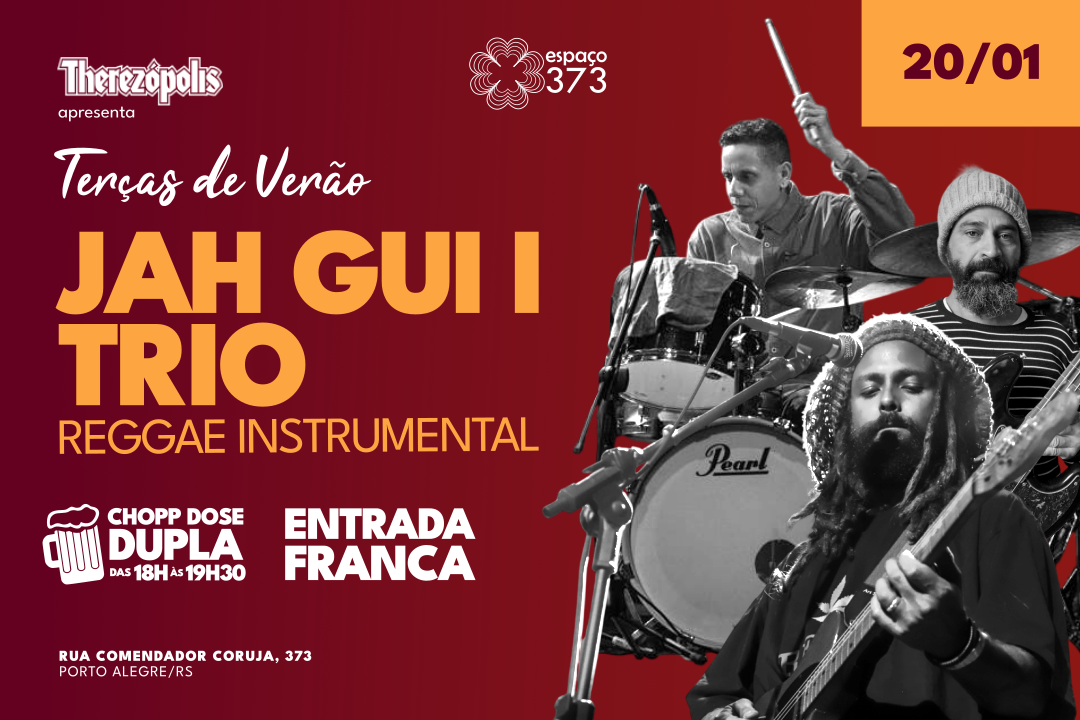 TERÇAS DE VERÃO | JAH GUI I TRIO: RAGGAE INSTRUMENTAL