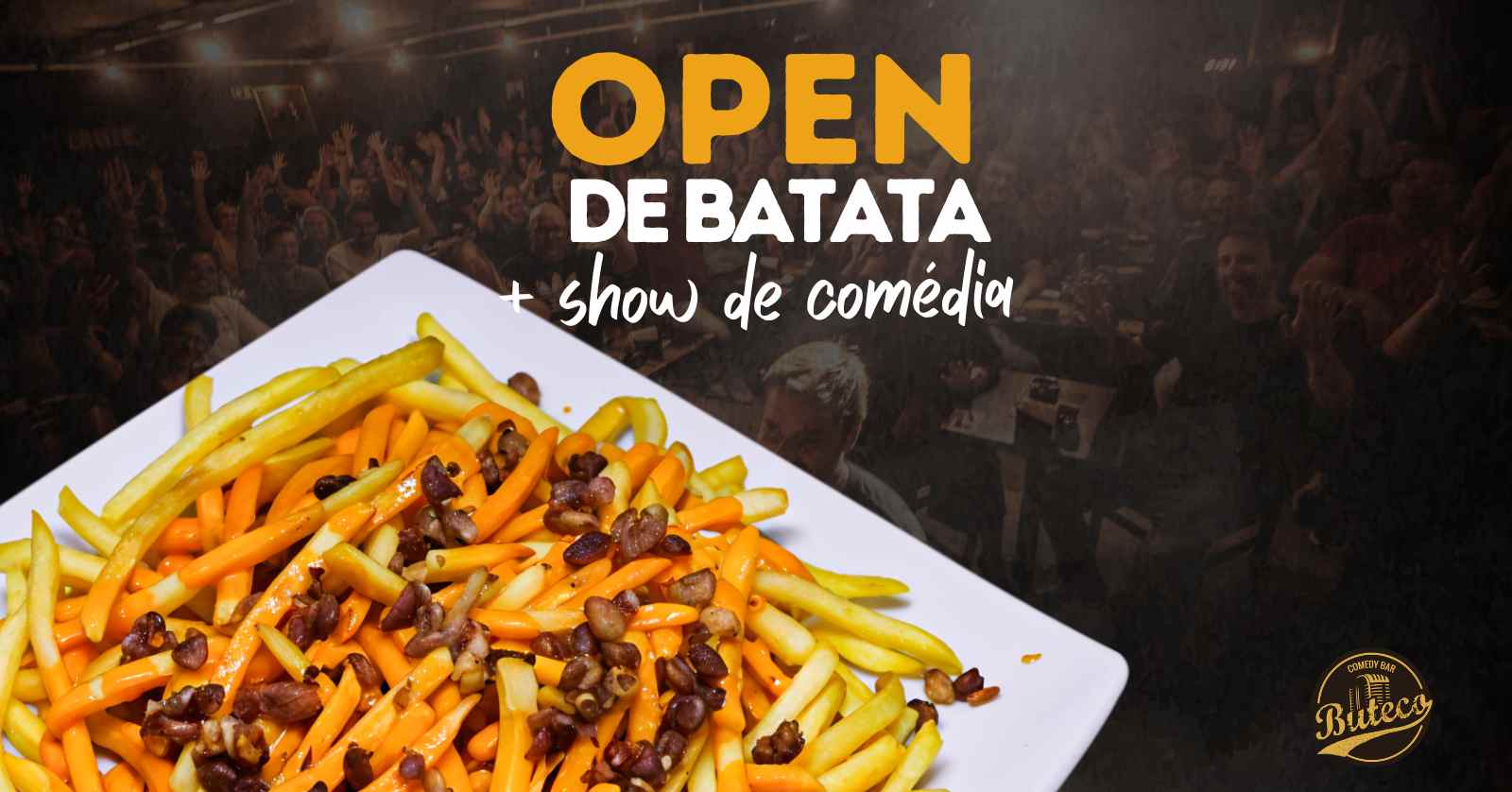 OPEN DE FRITAS + SHOW DE COMÉDIA