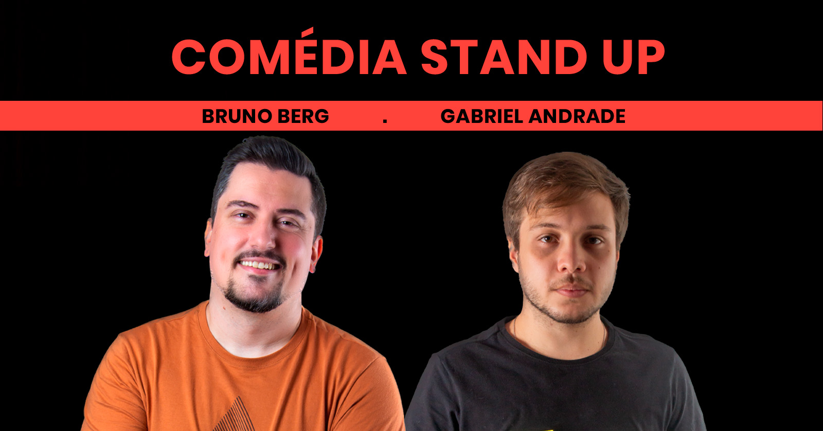 Bruno Berg e Gabriel Andrade