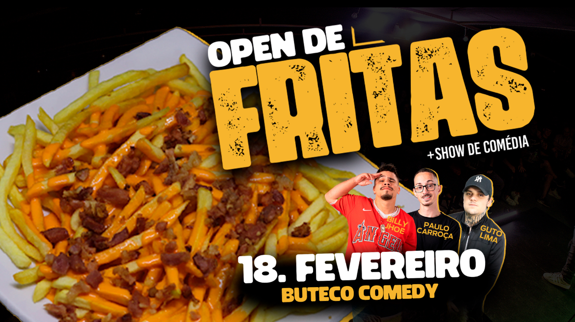 OPEN DE FRITAS + SHOW DE COMÉDIA TRI AFUDE 