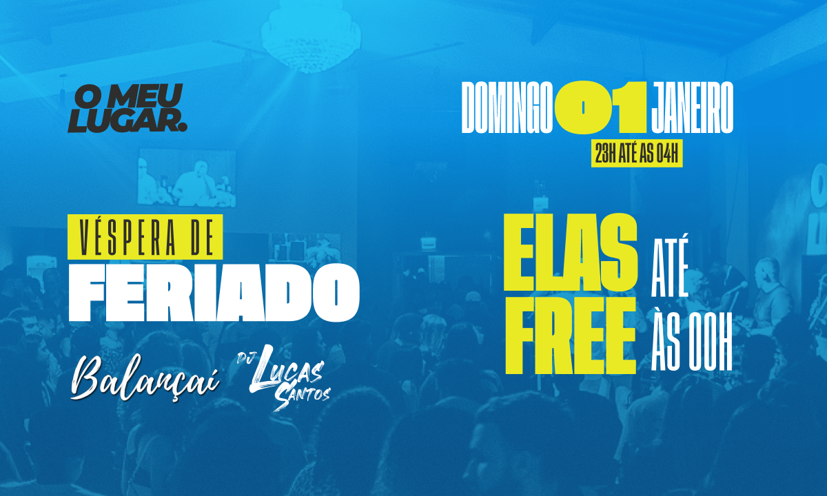 O MEU LUGAR || VESPERA DE FERIADO