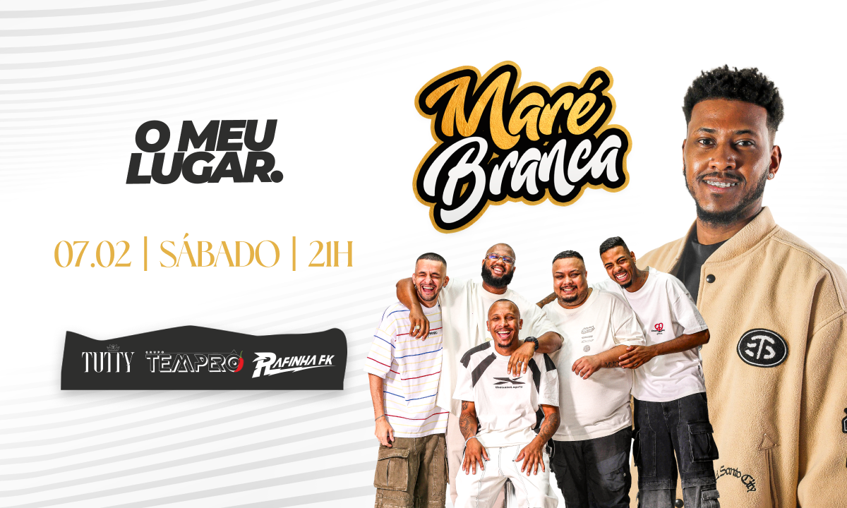 O MEU LUGAR || MARÉ BRANCA