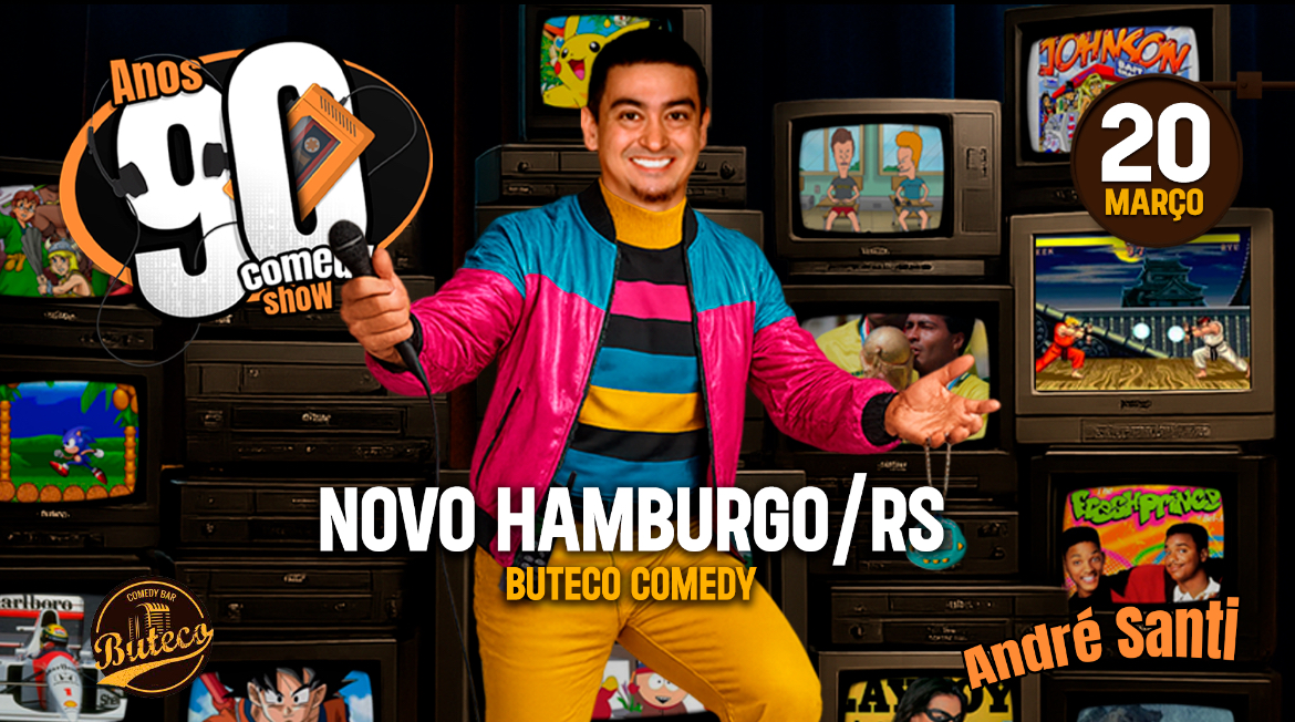 ANDRÉ SANTI - ANOS 90 COMEDY SHOW  