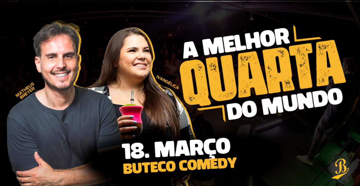 MATHEUS BREYER E IVANGELICA - STANDUP COMEDY