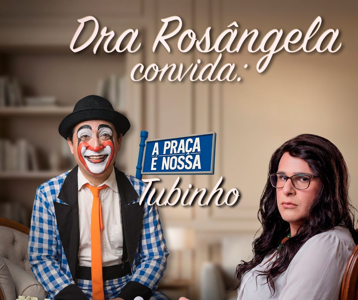 DRA ROSANGELA + TUBINHO 