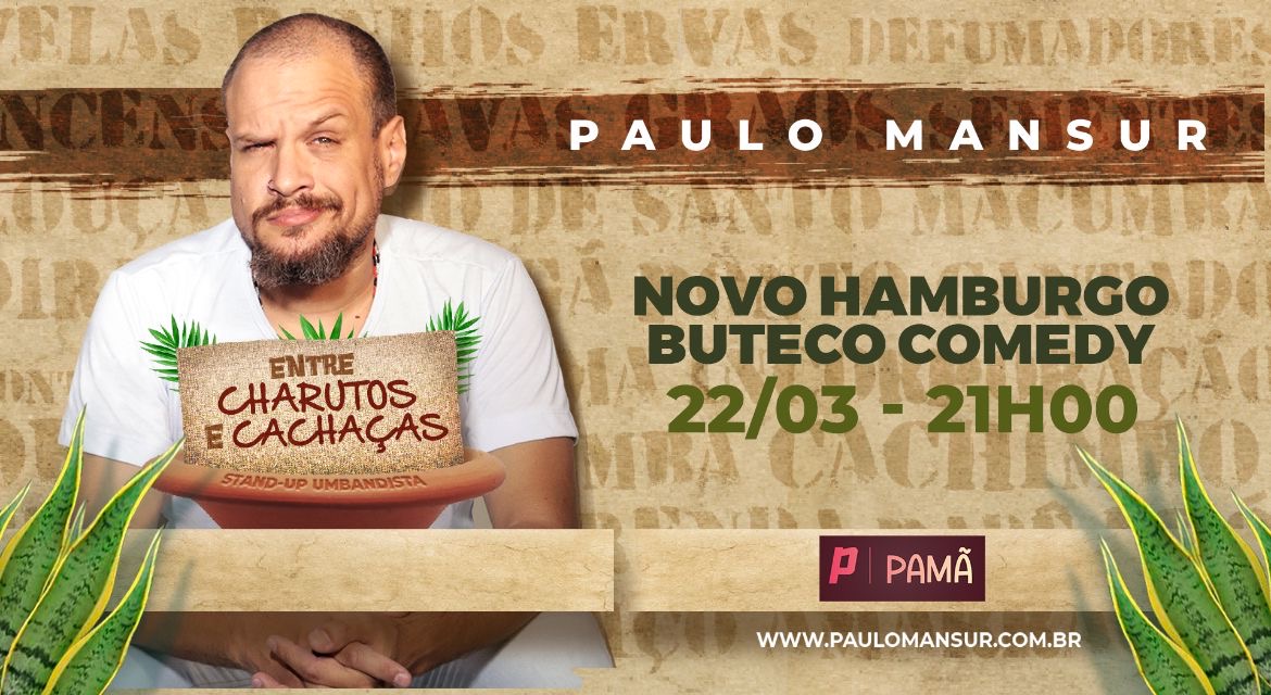  PAULO MANSUR - ENTRE CHARUTOS E CACHAÇAS - Stand up Umbandista