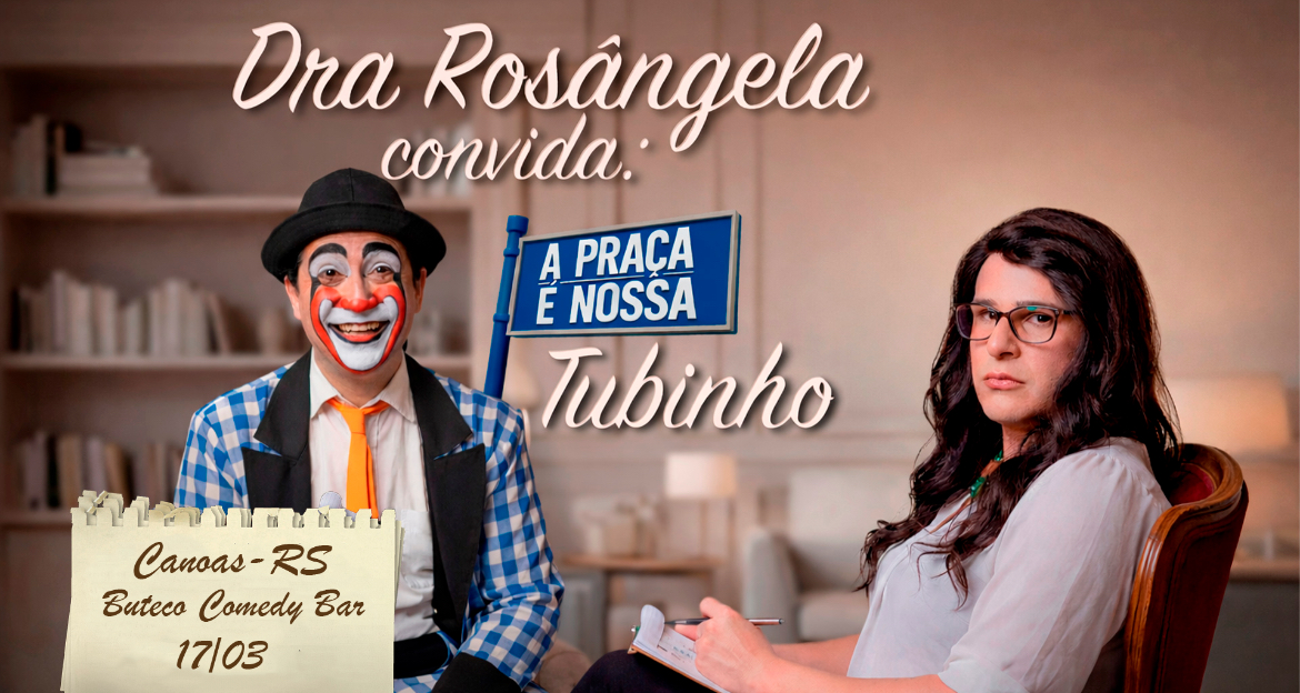 DRA ROSANGELA + TUBINHO